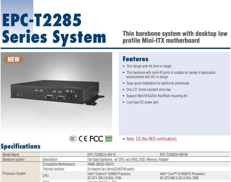 研華EPC-T2285 適配Intel? 第6/7代 Core? i 系列處理器，搭載H110芯片組。1U超薄高度，性能強(qiáng)勁。